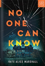 No One Can Know (Kate Alice Marshall)