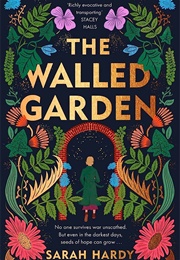 The Walled Garden (Sarah Hardy)
