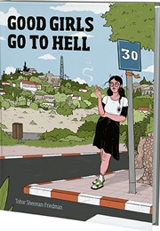 Good Girls Go to Hell (Tohar Sherman-Friedman)