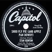 Shoo-Fly Pie &amp; Apple Pan Dowdy - Stan Kenton