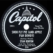 Shoo-Fly Pie & Apple Pan Dowdy - Stan Kenton