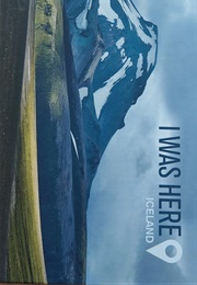 I Was Here: Iceland (?)