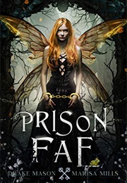 Prison Fae (Drake Mason Marissa Mills)