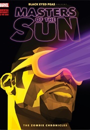 Black Eyed Peas Presents: Masters of the Sun (OGN)