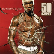 50 Cent - Get Rich or Die Tryin&#39; (2003)