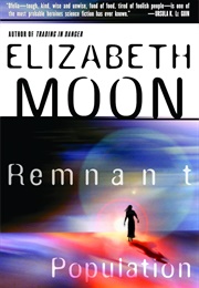 Remnant Population (Elizabeth Moon)