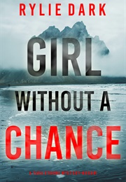 Girl Without a Chance (A Tara Strong Mystery-Book 1) (Rylie Dark)