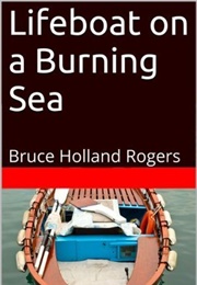 Lifeboat on a Burning Sea (Bruce Holland Rogers)