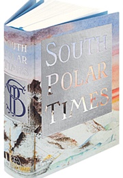 South Polar Times (Ann Savours)