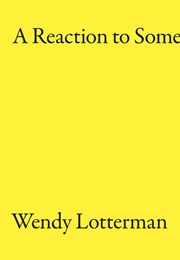 A Reaction to Someone Coming in (Wendy Lotterman)