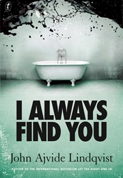 I Always Find You (John Ajvide Lindqvist)
