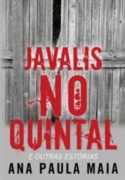 Javalis No Quintal (Ana Paula Maia)