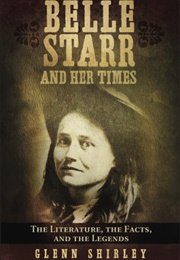 Belle Starr and Her Times (Glenn Shirley)