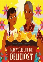 May Your Life Be Deliciosa (Michael Genhart)