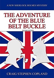 The Adventure of the Blue Belt Buckle (Craig Stephen Copland)