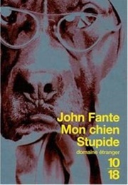 My Dog Stupid (John Fante)