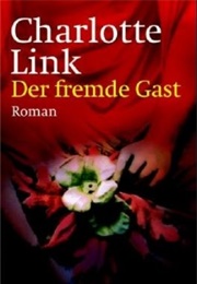 Der Fremde Gast (Charlotte Link)