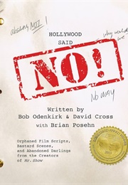 Hollywood Said No! (Bob Odenkirk)