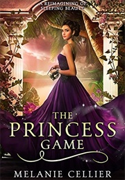 The Princess Game (Melanie Cellier)