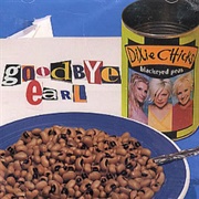 "Goodbye Earl" by the Chicks