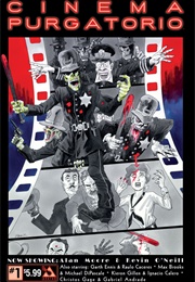 Alan Moore's Cinema Purgatoria (Anthology Comic) (Moore, O'Neil, Ennis, Caceres, Gillen, Brooks)
