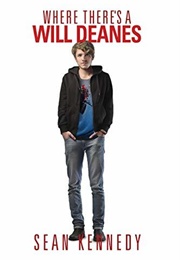 Where There's a Will Deanes (Sean Kennedy)