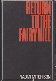 Return to the Fairy Hill (Naomi Mitchison)
