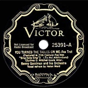 You Turned the Tables on Me - Benny Goodman