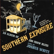 Josh White- Southern Exposure