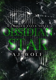 Obsidian Star (A.J. Wolf)
