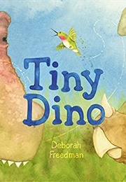 Tiny Dino (Deborah Freedman)