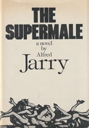 The Supermale (Alfred Jarry)