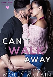 Can't Walk Away (Molly McLain)