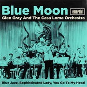 Blue Moon - Glen Gray