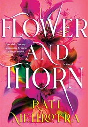 Flower and Thorn (Rati Mehrotra)