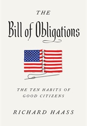 The Bill of Obligations: The Ten Habits of Good Citizens (Richard Haass)