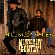 Hillbilly Shoes - Montgomery Gentry