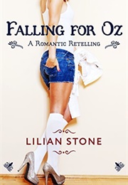Falling for Oz (Lilian Stone)