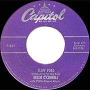 Slow Poke - Helen O'Connell