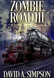 Rage on the Rails (David A. Simpson)