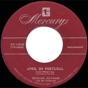 April in Portugal (The Whisp'ring Serenade) - Richard Hayman