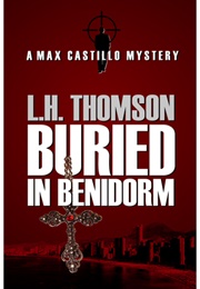Buried in Benidorm (L.H. Thomson)