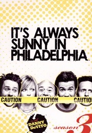 It's Always Sunny in Philadelphia Season 3 (2007)
