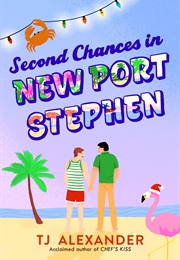 Second Chances in New Port Stephen (T.J. Alexander)