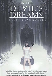 In the Devil's Dream (Felix Blackwell)