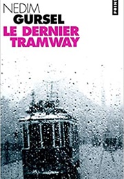 Son Tramway (Nedim Gürsel)