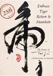 Embrace Tiger, Return to Mountain (Chungliang Al Huang)