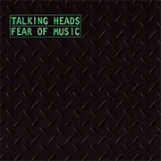 Talking Heads - Fear of Music (1979)