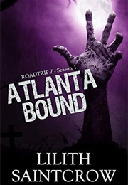 Atlanta Bound (Lilith Saintcrow)