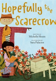 Hopefully the Scarecrow (Michelle Houts)